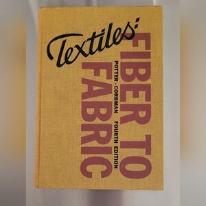 Vintage HC Textiles Fiber To Fabric, M David Potter, Gregg Mcgraw-Hill, 1967